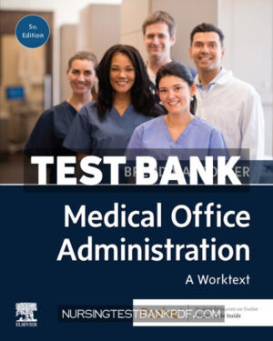 Test Bank for Medical Office Administration 5th Edition by Potter