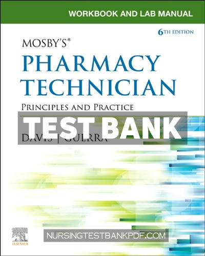 9780323765183-TEST-BANK Test Bank for Workbook and Lab Manual for Mosbys Pharmacy Technician 6th Edition by Davis