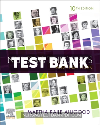 9780323777988-TEST-BANK Test Bank for Nursing Theorists and Their Work 10th Edition by Alligood