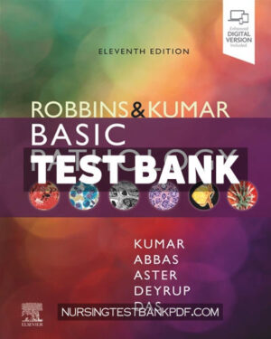 Test Bank for Robbins & Kumar Basic Pathology 11th Edition by Kumar