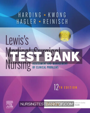 Test Bank for Lewiss Medical Surgical Nursing 12th Edition by Harding