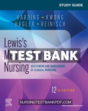 Test Bank for Study Guide for Lewis Medical Surgical Nursing 12th Edition by Harding