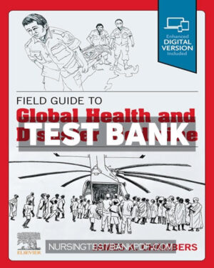 Test Bank for Field Guide to Global Health & Disaster Medicine by Chambers