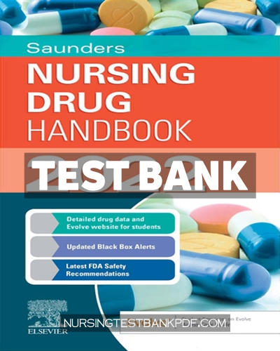 9780323798914-TEST-BANK Test Bank for Saunders Nursing Drug Handbook 2022 by Kizior