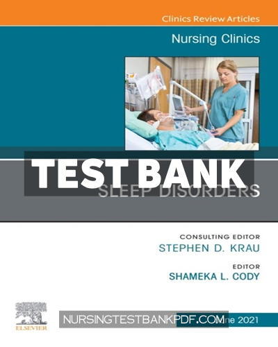 9780323810678-TEST-BANK Test Bank for Sleep Disorders An Issue of Nursing Clinics by Elsevier
