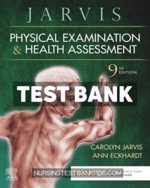 Test Bank for Physical Examination and Health Assessment 9th Edition by Jarvis