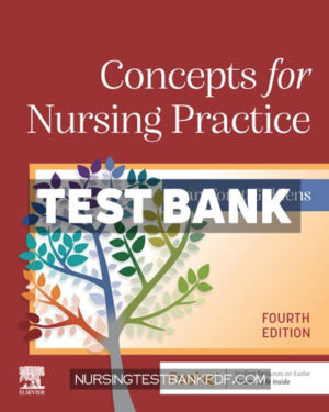 Test Bank for Concepts for Nursing Practice 4th Edition by Giddens