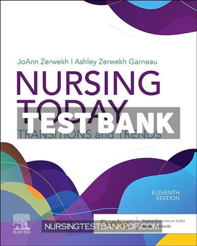 9780323812245-TEST-BANK Test Bank for Nursing Today 11th Edition by Zerwekh