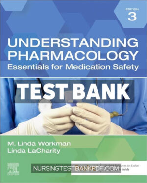 Test Bank for Understanding Pharmacology 3rd Edition by Workman