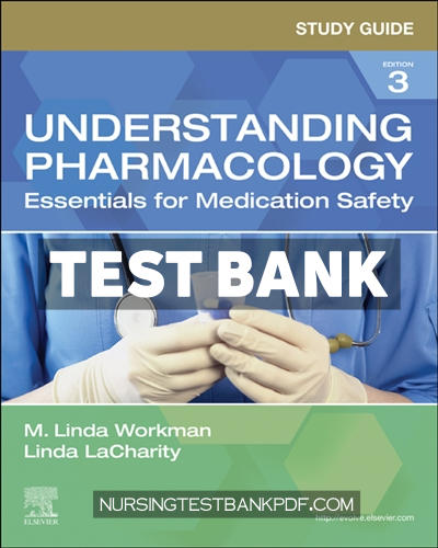 9780323825771-TEST-BANK Test Bank for Study Guide for Understanding Pharmacology 3rd Edition by Workman