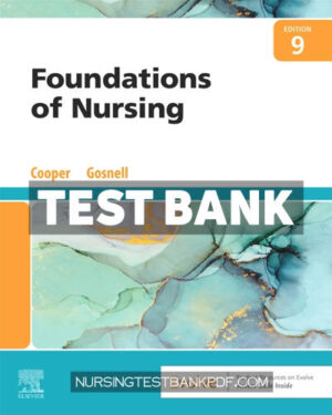Test Bank for Foundations of Nursing 9th Edition by Cooper