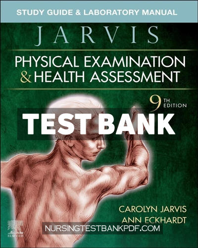 9780323827836-TEST-BANK Test Bank for Study Guide & Laboratory Manual for Physical Examination & Health Assessment 9th Edition by Jarvis