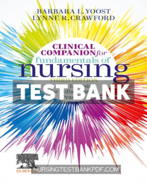 Test Bank for Clinical Companion for Fundamentals of Nursing E Book 3rd Edition by Yoost