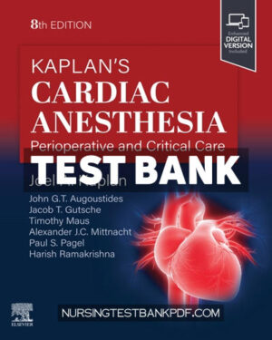 Test Bank for Kaplans Cardiac Anesthesia 8th Edition by Kaplan