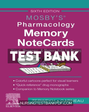 Test Bank for Mosbys Pharmacology Memory NoteCards 6th Edition by Zerwekh
