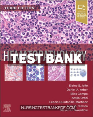 Test Bank for Hematopathology 3rd Edition by Jaffe