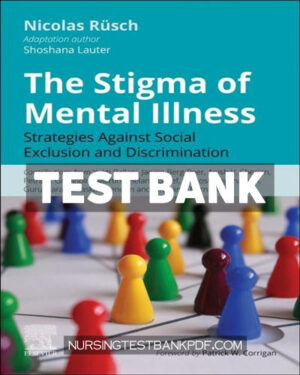 Test Bank for The Stigma of Mental Illness 1st Edition by Ruesch