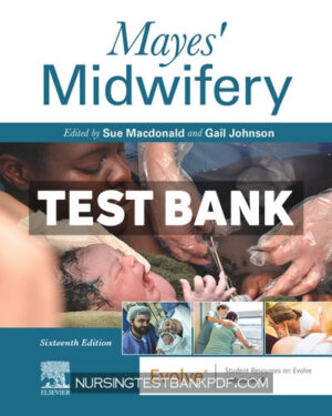Test Bank for Mayes Midwifery 16th Edition by Elsevier
