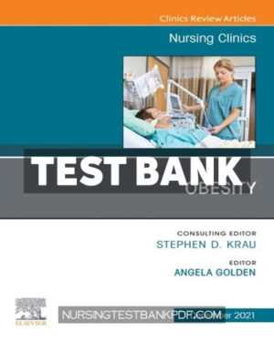 Test Bank for Obesity An Issue of Nursing Clinics by Elsevier