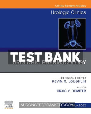Test Bank for Urologic Pharmacology An Issue of Urologic Clinics by Elsevier