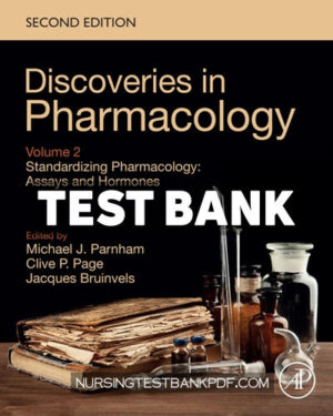 Test Bank for Standardizing Pharmacology - Assays and Hormones 2nd Edition by Parnham