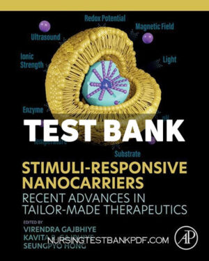 Test Bank for Stimuli Responsive Nanocarriers by Academic Press