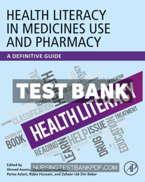 Test Bank for Health Literacy in Medicines Use and Pharmacy by Awaisu
