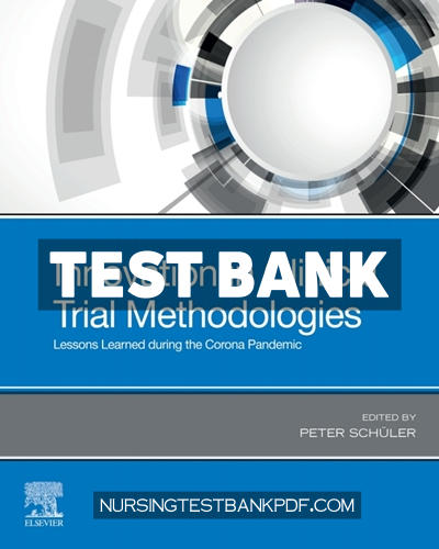 9780323860062-TEST-BANK Test Bank for Innovation in Clinical Trial Methodologies by Academic Press