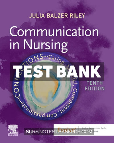 9780323871464-TEST-BANK Test Bank for Communication in Nursing 10th Edition by Riley