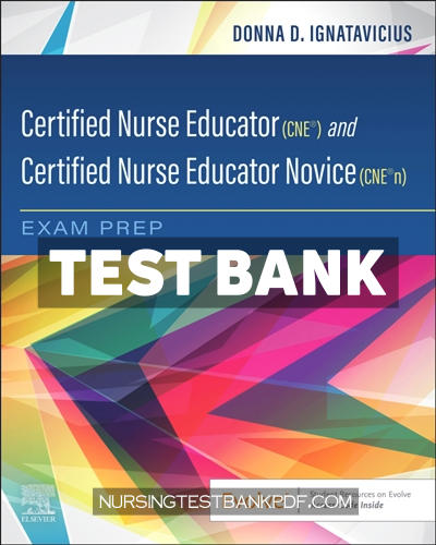 9780323876513-TEST-BANK Test Bank for Certified Nurse Educator (CNE ) and Certified Nurse Educator Novice (CNE n) Exam Prep 1st Edition by Ignatavicius