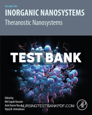 Test Bank for Inorganic Nanosystems 1st Edition by Hasnain