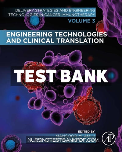 9780323909501-TEST-BANK Test Bank for Engineering Technologies and Clinical Translation by Academic Press