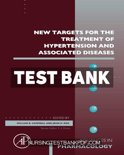 9780323910880-TEST-BANK Test Bank for New Targets for the Treatment of Hypertension and Associated Diseases by Academic Press