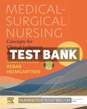 Test Bank for Medical Surgical Nursing 11th Edition by Ignatavicius