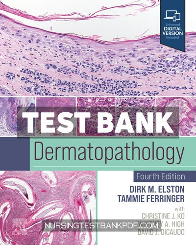 9780323931380-TEST-BANK Test Bank for Dermatopathology 4th Edition by Elston