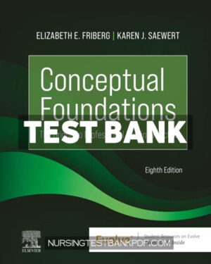 Test Bank for Conceptual Foundations 8th Edition by Friberg
