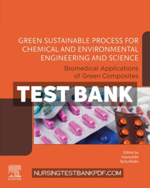 Test Bank for Green Sustainable Process for Chemical and Environmental Engineering and Science 1st Edition by Altalhi