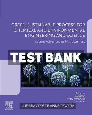 Test Bank for Green Sustainable Process for Chemical and Environmental Engineering and Science 1st Edition by Cruz
