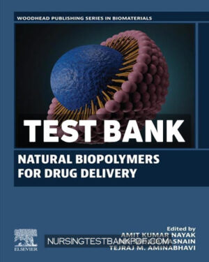 Test Bank for Natural Biopolymers for Drug Delivery by Nayak