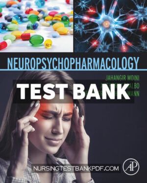 Test Bank for Neuropsychopharmacology 1st Edition by Moini