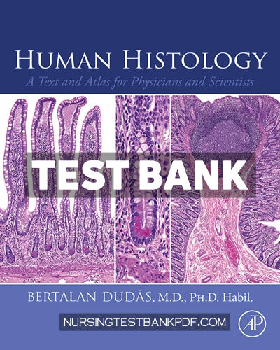 9780323984966-TEST-BANK Test Bank for Human Histology 1st Edition by Dudas