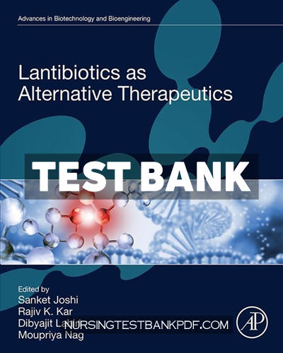 9780323991421-TEST-BANK Test Bank for Lantibiotics as Alternative Therapeutics 1st Edition by Joshi
