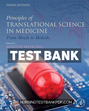 Test Bank for Principles of Translational Science in Medicine 3rd Edition by Academic Press