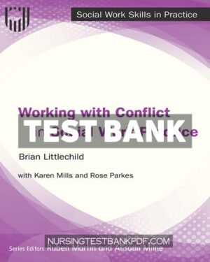 Test Bank for Working with Conflict in Social Work Practice by Littlechild