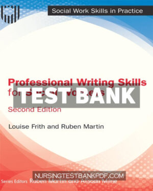 Test Bank for Professional Writing Skills for Social Workers 2nd Edition by Frith