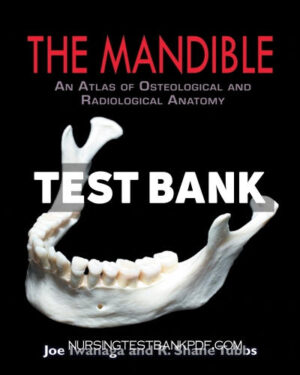 Test Bank for The Mandible 1st Edition by Iwanaga