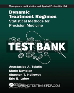 Test Bank for Dynamic Treatment Regimes 1st Edition by Tsiatis