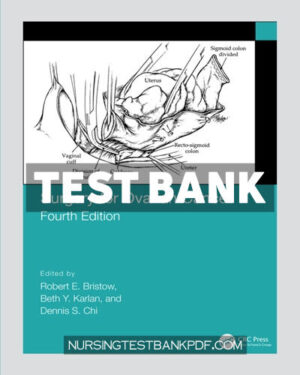 Test Bank for Surgery for Ovarian Cancer 4th Edition by CRC Press