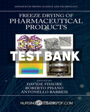 Test Bank for Freeze Drying of Pharmaceutical Products 1st Edition by CRC Press