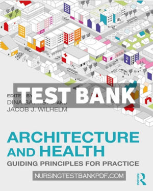 Test Bank for Architecture and Health 1st Edition by CRC Press